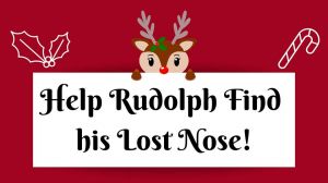 Help Rudolph Find His Lost Nose.jpg