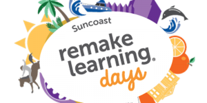 Suncoast Remake Learning Days.png