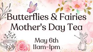 Butterflies & Fairies Mothers Day Tea TCG.jpg