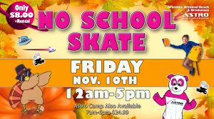 Astro No School Skate 11-10.jpg