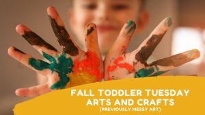 Fall Toddler Arts and Crafts