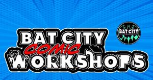 Bat City Comic Creation Workshop.jpg