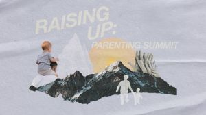 663f9b89ae6672336cd4abe7_raising up parenting summit web event_mhh_5-5-24-p-500.jpg