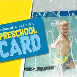 Seaworld and Aquatica Orlando Preschool Card Free