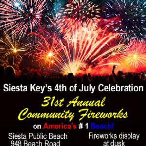 07/04 - 31st Annual Siesta Key Community 4th of July Fireworks at Siesta Beach