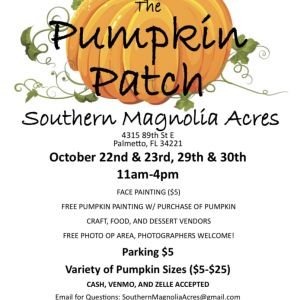 10/22-30 - Southern Magnolia Acres Pumpkin Patch