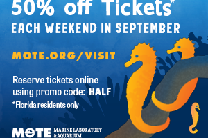 09/10-30 - Mote Marine Laboratory and Aquarium September Deal