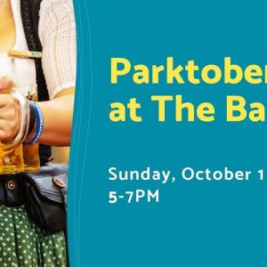 10/01 - Parktoberfest at The Bay