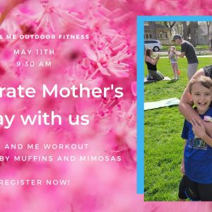 05/11 - Mom & Me Mother's Day Workout at Bob Gardner Commuity Park