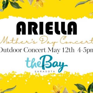 05/12 - Mother's Day at The Bay featuring Ariella