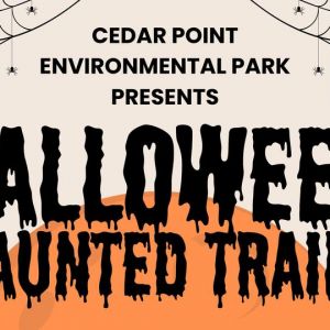 10/05 - 27 - Cedar Point Environmental Park Presents Halloween Haunted Trails