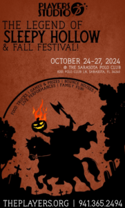 10/24-27 - The Players Studio - The Legend of Sleepy Hollow and Fall Festival