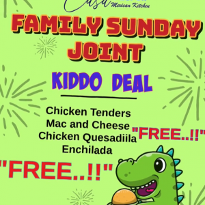 Casa Patron Mexican Kitchen Free Kids Meal on Sundays