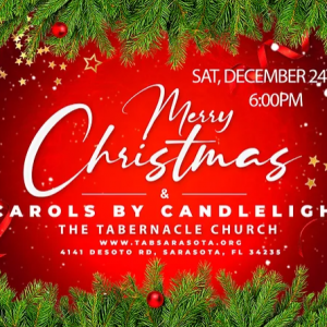 12/24- Tabernacle Church Merry Christmas and Carols by Candlelight