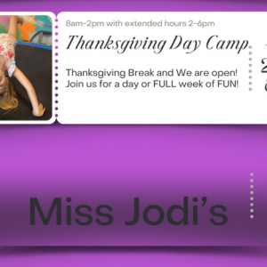 Miss Jodi's School of Dance Thanksgiving Camp