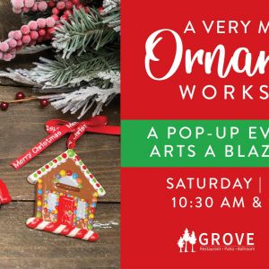 11/30 - GROVE Restaurant A Very Merry Ornament Workshop