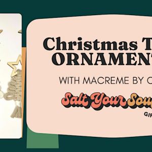 11/30 - Christmas Tree Ornament Workshop at Salt Your Soul Gift Co.