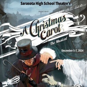 12/05-07 - A Christmas Carol Musical at Sarasota High School Theatre