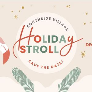 12/07- Southside Village Holiday Stroll 2024