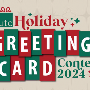 UTC Holiday Greeting Card Contest 2024