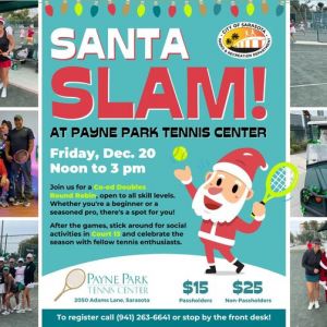 12/20-  Santa Slam at the Payne Park Tennis Center