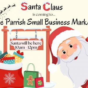 12/21 - Santa Claus is Coming to the Parrish Small Business Market