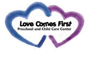 Love Comes First Preschool and Child Care Center