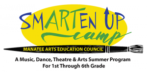 Manatee Arts Education Council SMARTen Up Arts Camp