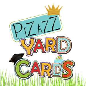 Pizazz Yard Cards